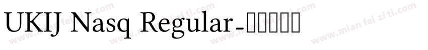 UKIJ Nasq Regular字体转换